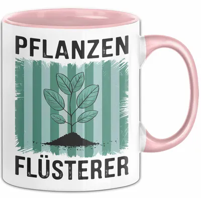 Produktbild von Garten Pflanzen Gärtner Tasse Geschenk Lustige Geschenkidee Spruch Pflanzenflüsterer (Rosa)