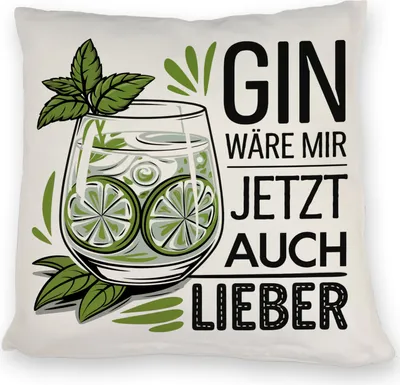 Produktbild von Gin wäre mir jetzt auch lieber Kissen