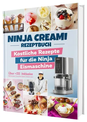 Produktbild von Das Ninja Creami Rezeptbuch: Über 115 blitzschnelle und köstliche Rezepte für die Ninja Eismaschine | Inkl. Milchshakes, Smoothie Bowls, Sorbets u. v. m.