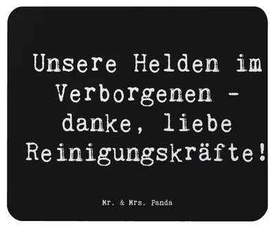 Produktbild von Mr. & Mrs. Panda Mouse Pad Spruch Reinigungskraft Helden - Schwarz - Geschenk, Danke sagen, Aufmerksamkeit, Anerkennung, Wertschätzung, laptop mauspad, Ordnung, Bedanken