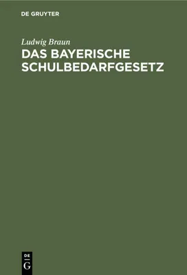 Produktbild von Das Bayerische Schulbedarfgesetz