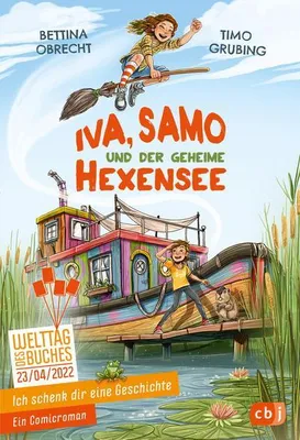Produktbild von Ich schenk dir eine Geschichte - Iva, Samo und der geheime Hexensee
