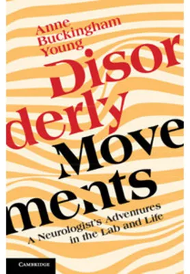 Obrázek produktu pro Disorderly Movements: Neurotransmitter-Entdeckung und Leben mit bipolarer Störung