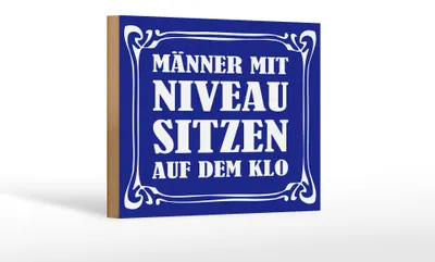 Produktbild von Holzschild Spruch 18x12cm Männer mit Niveau sitzen auf Klo