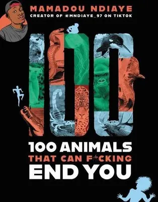 Obrázek produktu pro 100 Animals That Can F*cking End You