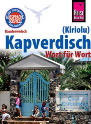 Image de Reise Know-How Sprachführer Kapverdisch (Kiriolu) - Wort für Wort