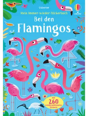 Produktbild von Mein Immer-wieder-Stickerbuch: Bei den Flamingos