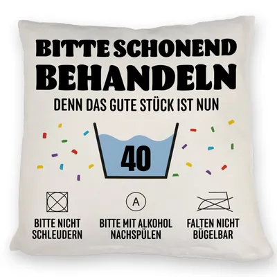 Produktbild von Bitte schonend behandeln - 40. Geburtstag Kissen