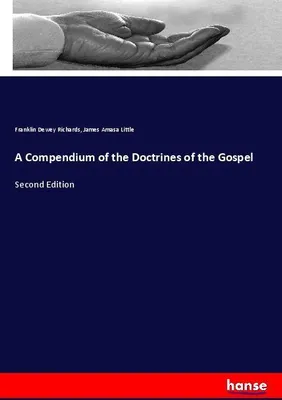 Produktbild von A Compendium of the Doctrines of the Gospel