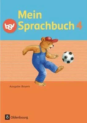Produktbild von Mein Sprachbuch 4. Jahrgangsstufe. Schülerbuch Ausgabe Bayern