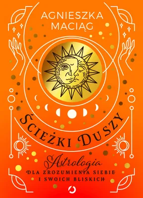 Obrázok produktu pre Ścieżki duszy. Astrologia dla zrozumienia siebie..