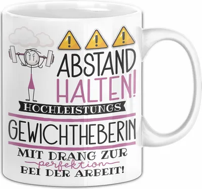 Produktbild von Gewichtheberin Tasse Geschenk Lustig Abstand Halten Hochleistungs-Gewichtheberin Mit Drang Zur Perfektion Bei Der Arbeit (Weiß)