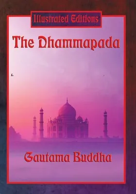 Zdjęcie produktu dla The Dhammapada (Illustrated Edition)