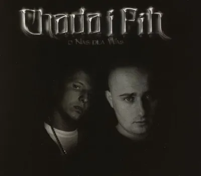Zdjęcie produktu dla Chada i Pih: O Nas Dla Was (digipack)