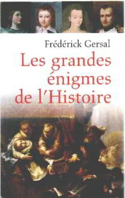 Image de Les grandes énigmes de l'Histoire