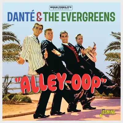 Immagine prodotto di Danté & The Evergreens: Alley-Oop