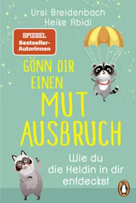 Image de Gönn dir einen Mutausbruch!