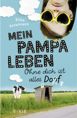 Immagine prodotto di Mein Pampaleben - Ohne dich ist alles Dorf