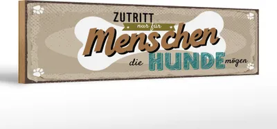 Produktbild von Holzschild  Zutritt nur für Menschen die Hunde mögen, 46 x 10 cm, Holzschilder Spruch Haustier