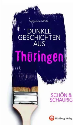 Immagine prodotto di SCHÖN & SCHAURIG - Dunkle Geschichten aus Thüringen