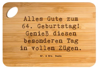 Produktbild von Mr. & Mrs. Panda Holzbrett Spruch 64. Geburtstag - Transparent - Geschenk, Glück, wurstbrett, Brett, Geburtstagsgeschenk, Happy Birthday, neues Lebensjahr, besonderer Tag