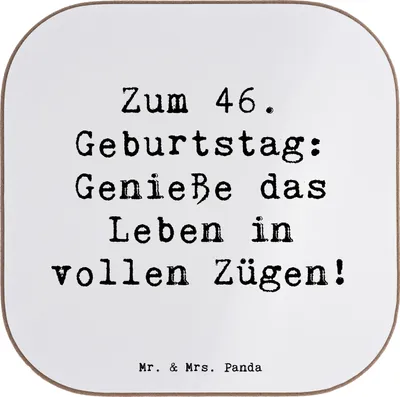 Produktbild von Mr. & Mrs. Panda Untersetzer Glas Spruch 46. Geburtstag Lebensfreude - Weiß - Geschenk, Alter, Happy Birthday, Liebe, Tischschoner, Coaster, Holzuntersetzer, Leidenschaft