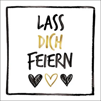 Servietten Papier 33x33cm 3-lag. mit Lass dich feiern Motiv 20 Stück
