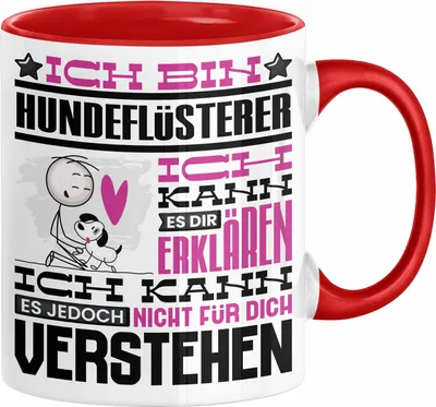 Produktbild von Hundeflüsterer Geschenk Kaffee-Tasse Geschenkidee für Hundeflüsterer Ich Bin Hundeflüsterer Ich Kann Es Dir Erklären Jedoch Nicht Für Dich Verstehen Spruch Lustig (Rot)