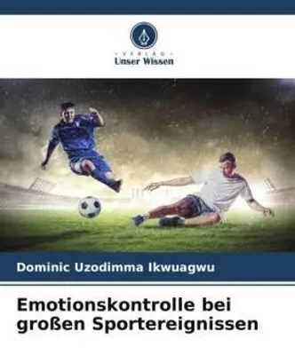 Produktbild von Emotionskontrolle bei großen Sportereignissen