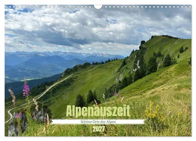 Produktbild von Alpenauszeit - Schöne Orte der Alpen (Wandkalender 2027 DIN A3 quer), CALVENDO Monatskalender