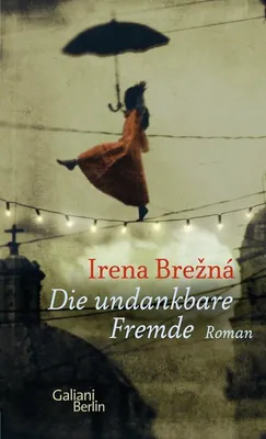 Produktbild von Brezna, I: Die undankbare Fremde