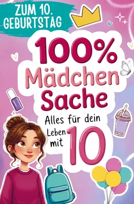 Produktbild von 100% Mädchensache - Geschenk zum 10. Geburtstag