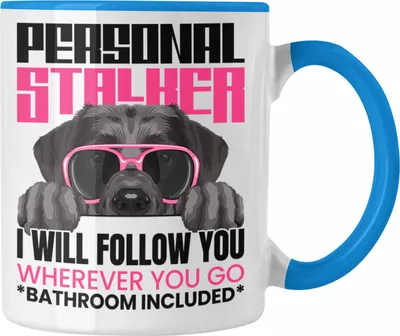 Produktbild von Trendation - Labrador Besitzerin Tasse Geschenk Lustiger Spruch Geschenkidee Personal Stalker (Blau)
