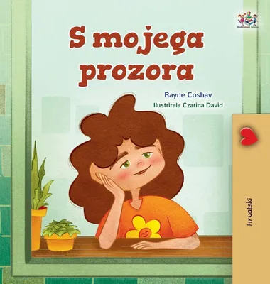 Produktbild von From My Window (Croatian Kids Book)