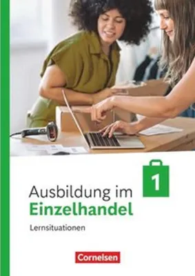 Produktbild von Ausbildung im Einzelhandel 1. Ausbildungsjahr. Arbeitsbuch mit Lernsituationen