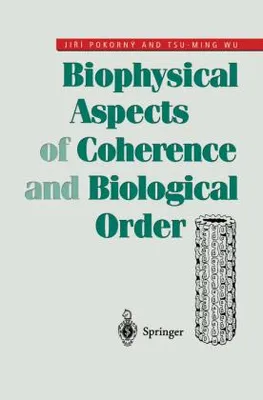 Obrázek produktu pro Biophysical Aspects of Coherence and Biological Order
