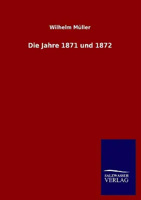 Produktbild von Die Jahre 1871 und 1872