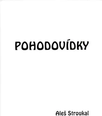 Obrázek produktu pro Pohodovídky (Stroukal Aleš)