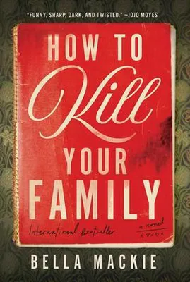 Zdjęcie produktu dla How to Kill Your Family