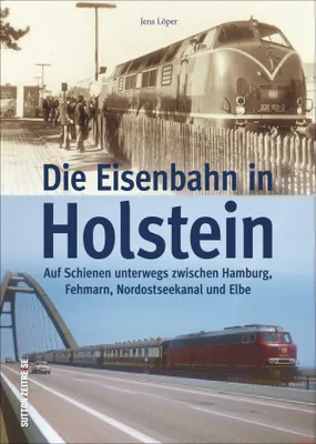 Produktbild von Die Eisenbahn in Holstein