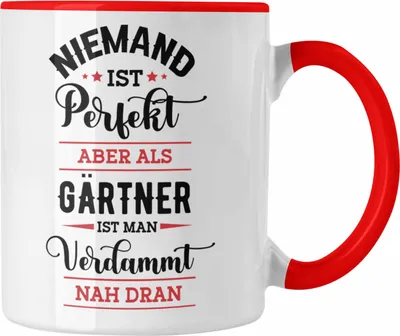 Produktbild von Trendation - Gärtner Tasse Geschenk Hobbygärtner Geschenkidee Niemand Ist Perfekt (Rot)
