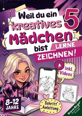 Image de Weil du ein kreatives Mädchen bist 5 | Zeichnen lernen für Kinder (8-12 Jahre)