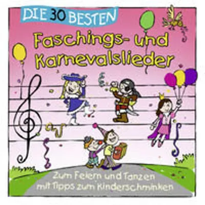 Produktbild von Die 30 besten Faschings- und Karnevalslieder
