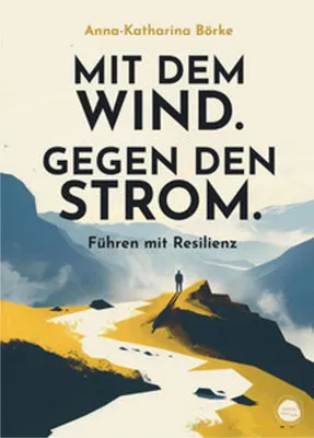 Produktbild von Mit dem Wind. Gegen den Strom.