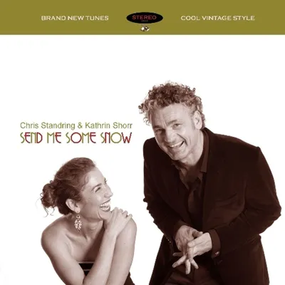 Obrázok produktu pre Chris Standring & Kathrin Shorr: Chris Standring & Kathrin Shorr: Send Me Some Snow - - (CD / S)