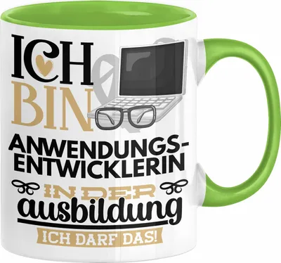 Produktbild von Anwendungsentwicklerin Ausbildung Start Geschenk Tasse Ich Bin Anwendungsentwicklerin In Der Ausbildung Ich Darf Das Kaffee-Becher Geschenkidee (Grün)