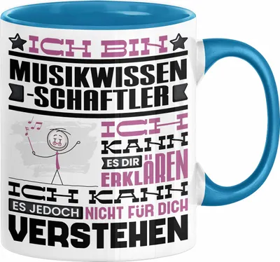 Produktbild von Musikwissenschaftler Geschenk Tasse Lustige Geschenkdiee für einen Musikwissenschaftler Geburtstag Ich Bin Musikwissenschaftler Ich Kann Es Dir Erklären Aber Nicht Für Dich Verstehen (Blau)