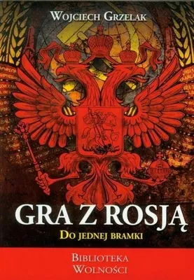 Produktbild von Grzelak, W: Gra z Rosja do jednej bramki