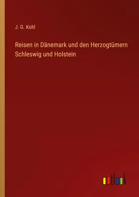 Produktbild von Reisen in Dänemark und den Herzogtümern Schleswig und Holstein