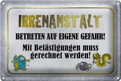 Produktbild von Blechschild Spruch 30x20cm Irrenanstalt betreten Gefahr